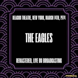 Eagles - Beacon Theatre, New York, March 14th, (1974) (Remastered, Live on Broadcasting) (2024)