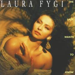 Laura Fygi - The Lady Wants To Know (1994)