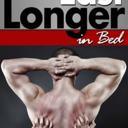 How to Last Longer in Bed - Hirst