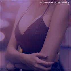 Bar and Lounge Finest Chillout Compilation (2025) FLAC - Electronic, Lounge, Chillout, Downtempo