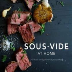 Sous Vide at Home - Fetterman, Lisa Q. Halm, Meesha Peabody, Scott