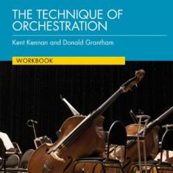 The Technique of Orchestration - Kennan, Kent/ Grantham, Donald