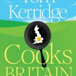 Tom Kerridge Cooks Britain - Tom Kerridge
