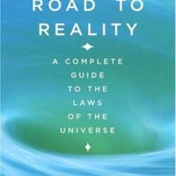 The Road to Reality - Penrose, Roger
