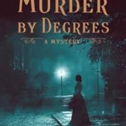 Murder by Degrees - [AUDIOBOOK]