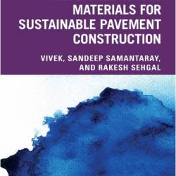Sandeep S  Reclaimed Waste Materials for Sustainable Pavement Construction 2025