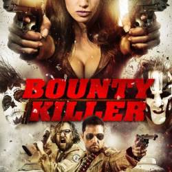   / Bounty Killer (2013) HDRip 745 | 