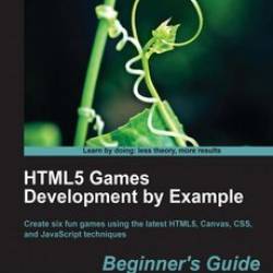 HTML5 Games Development by Example: Beginner's Guide