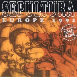 Sepultura - Europe (1991) (Bootleg)