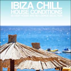 Ibiza Chill House Conditions (2014)