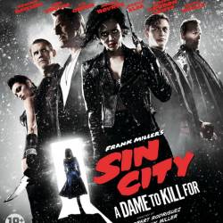   2: ,     / Sin City: A Dame to Kill For (2014) WEBRip 720p |  