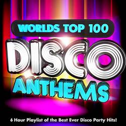 World's Top 100 Disco Anthems (2015)