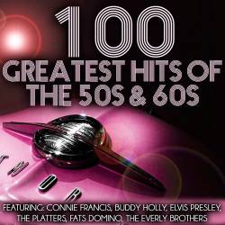 100 Greatest Hits of the 50s & 60s (2015)