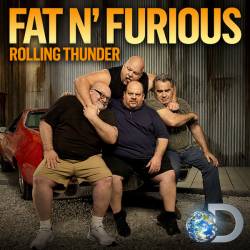   (1 : 1-14   14) / Fat N' Furious: Rolling Thunder (2014-2015) HDTVRip