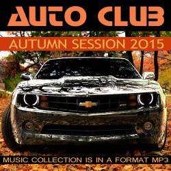 Auto Club Autumn Session 2015 (2015)