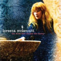 Loreena McKennitt - The Wind That Shakes The Barley (2010)