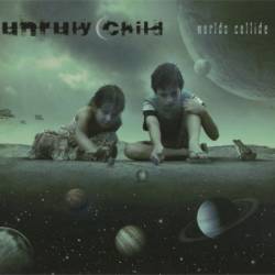 Unruly Child - Worlds Collide (2010) [Lossless]