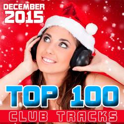 Top 100 Club Tracks (December 2015) (2016)