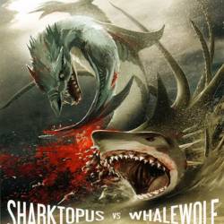    / Sharktopus vs. Whalewolf (2015/HDTVRip)