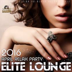 Elite Lounge: April Relax (2016) MP3