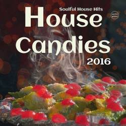 House Candies (Soulful House Hits) (2016)