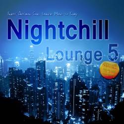 VA  Nightchill Lounge 5: Finest Autumn Chill Lounge Music to Enjoy (2016)