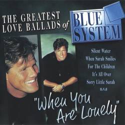 Blue System - When You Are Lonely [The Greatest Love Ballads Of Blue System] (1998) [Lossless+Mp3]