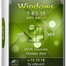 Windows 7-8.1-10 x86/x64 With Update AIO 94in1 by adguard v.16.10.18 (RUS/ENG/2016)