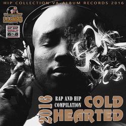 Cold Hearted: Rap Collection (2016) MP3