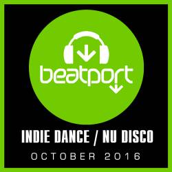 Beatport Top 100 Indie Dance / Nu Disco October 2016 (2016)