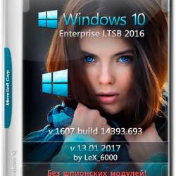Windows 10 Enterprise LTSB 2016 x86/x64 by LeX_6000 v.13.01.2017 (RUS)