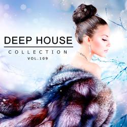 Deep House Collection Vol.109 (2017)