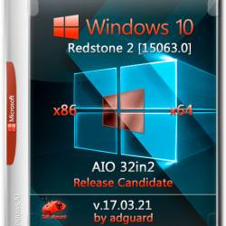 Windows 10 Redstone2 15063.0 RC x86/x64 AIO 32in2 Adguard (RUS/ENG/2017)