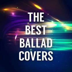 The Best Ballad Covers (2018) MP3