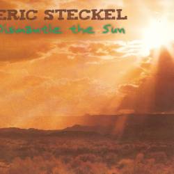 Eric Steckel - Dismantle The Sun (2012) FLAC/MP3