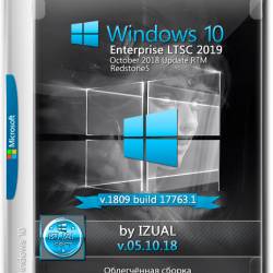 Windows 10 Enterprise LTSC 2019 x64 1809.17763.1 v.05.10.18 by IZUAL (RUS/2018)