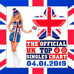 The Official UK Top 40 Singles Chart 04.01.2019 (2019)