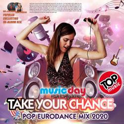 Take Your Chance: Eurodance Mix (2020) Mp3