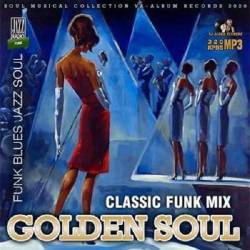 Golden Soul: Classic Funk Mix (2020)