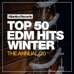 Top 50 EDM Hits Winter (2020) MP3