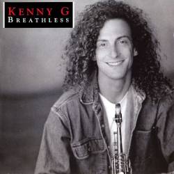 Kenny G - Breathless (Limited Edition) FLAC - Smooth Jazz!