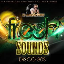 Fresh Sounds Remix Disco 80s (2021) MP3