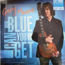 Gary Moore - How Blue Can You Get (2021) Vinyl