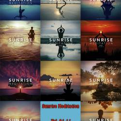 Sunrise Meditation Vol. 01-11 (2020-2022) AAC - Lounge, Lo Fi, Ambient, New Age, Chillout