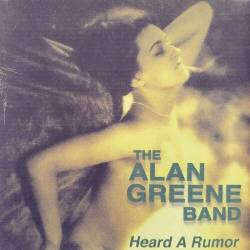 The Alan Greene Band - Heard A Rumor (2022) FLAC - Blues Rock