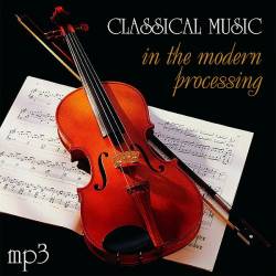 Classical Music In The Modern Processing (Mp3) - Classic, Instrumental!