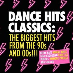 Dance Hits Classics-the Biggest Hits 90s and 00s (2CD) (2022) - Dance
