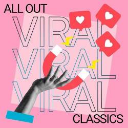 All Out Viral Classics (2022) - Pop, Rock, RnB, Rap, Dance