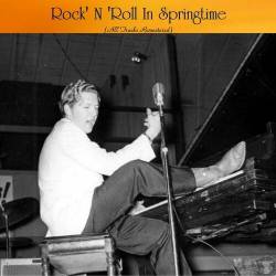 Rock N Roll In Springtime (All Tracks Remastered) (2022) - Rock