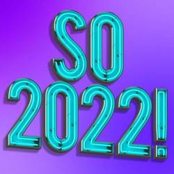 So 2022! (2022) - Pop, Rock, RnB, Dance